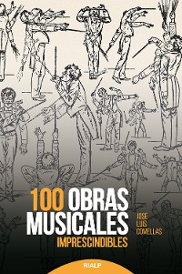 Cover 100 obras musicales imprescindibles