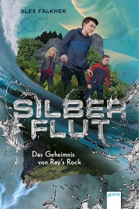 Cover Silberflut (1). Das Geheimnis von Ray's Rock