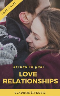 Cover Return to God: Love Relationships