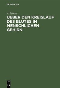 Cover Ueber den Kreislauf des Blutes im menschlichen Gehirn