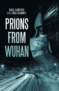 Cover Prions from Wuhan