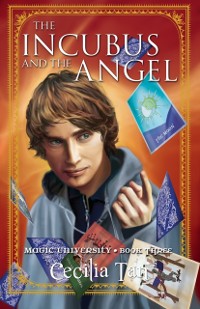 Cover Incubus and the Angel: Magic University Book Three