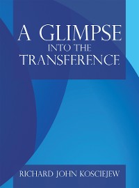 Cover A Glimpse into the Transference