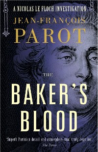 Cover The Baker's Blood: Nicolas Le Floch Investigation #6
