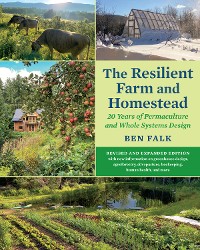 Cover The Resilient Farm and Homestead, Revised and Expanded Edition