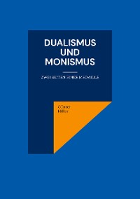 Cover Dualismus und Monismus