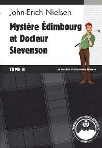 Cover Mystère Edimbourg et Docteur Stevenson - Tome B
