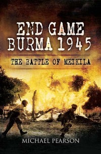 Cover End Game Burma, 1945