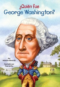 Cover ¿Quién fue George Washington?