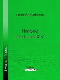 Cover Histoire de Louis XIV