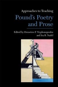 Cover Approaches to Teaching Pound's Poetry and Prose