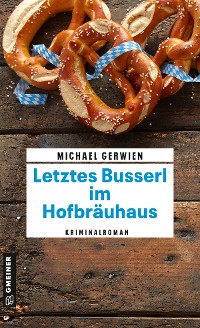 Cover Letztes Busserl im Hofbräuhaus