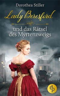 Cover Lady Beresford und das Rätsel des Myrtenzweigs