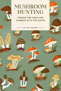 Cover Pocket Nature: Mushroom Hunting