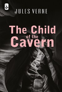 Cover The Child of the Cavern