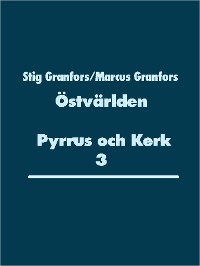 Cover Östvärlden Pyrrus och Kerk 3