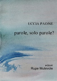 Cover Parole, solo parole?