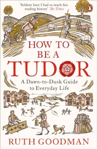 Cover How to be a Tudor