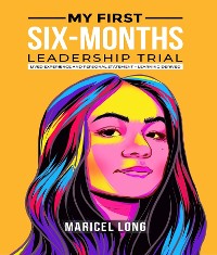 Cover My First Six-Months Leadership Trial