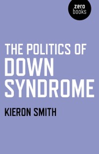 Cover Politics of Down Syndrome