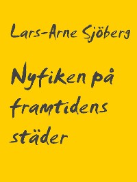 Cover Nyfiken på framtidens städer