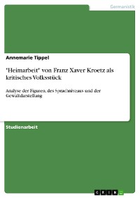 Cover "Heimarbeit" von Franz Xaver Kroetz als kritisches Volksstück