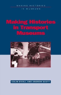 Cover Making Histories in Transport Museums