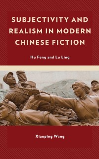 Cover Subjectivity and Realism in Modern Chinese Fiction