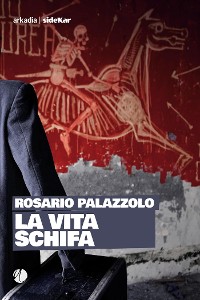 Cover La vita schifa