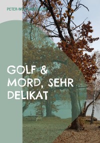 Cover Golf & Mord, sehr delikat
