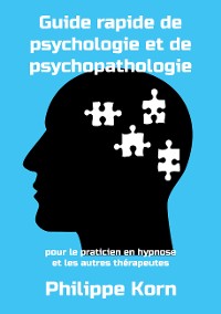 Cover Guide rapide de psychologie et de psychopathologie