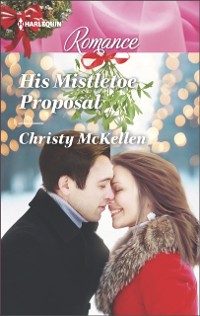 Cover His Mistletoe Proposal