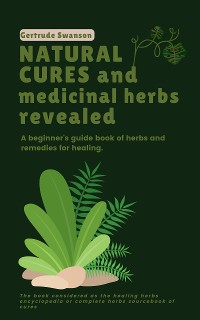 Cover Natural Cures and Medicinal Herbs Revealed