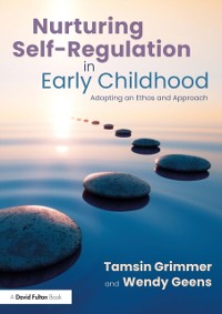 Cover Nurturing Self-Regulation in Early Childhood