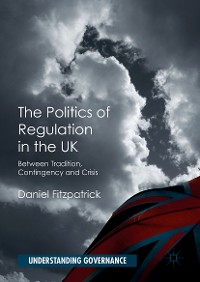 Cover The Politics of Regulation in the UK