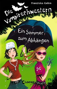 Cover Die Vampirschwestern (Band  9) – Ein Sommer zum Abhängen