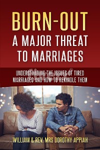 Cover BURNOUT:: A MAJOR THREAT TO MARRIAGES