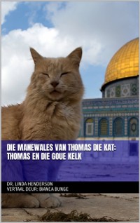 Cover Die manewales van Thomas die Kat: Thomas en die Goue Kelk