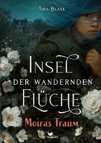 Cover Insel der wandernden Flüche - Moiras Traum