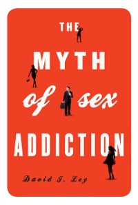 Cover Myth of Sex Addiction