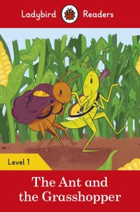 Cover Ladybird Readers Level 1 - The Ant and the Grasshopper (ELT Graded Reader)