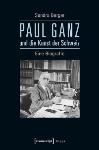 Cover Paul Ganz und die Kunst der Schweiz