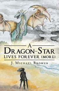 Cover A Dragon-Star Lives Forever (More)