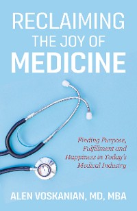 Cover Reclaiming the Joy of Medicine