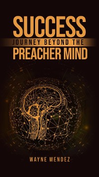 Cover Success Journey Beyond The Preacher Mind