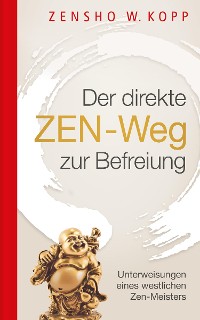 Cover Der direkte ZEN-Weg zur Befreiung