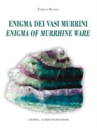 Cover L''enigma dei vasi murrini /The Enigma of Murrhine Ware.