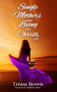 Cover Single Mothers and Living For Christ 2
