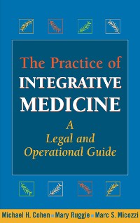 Cover The Practice of Integrative Medicine