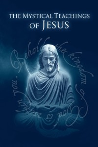 Cover Mystical Teachings of Jesus